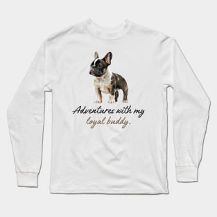 Adventures with my loyal buddy. Long Sleeve T-Shirt